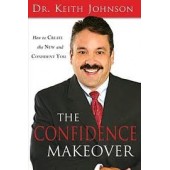 The Confidence Makeover by Keith Johnson 